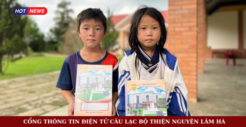 CỔNG THÔNG TIN ĐIỆN TỬ CÂU LẠC BỘ THIỆN NGUYỆN LÂM HÀ (1)